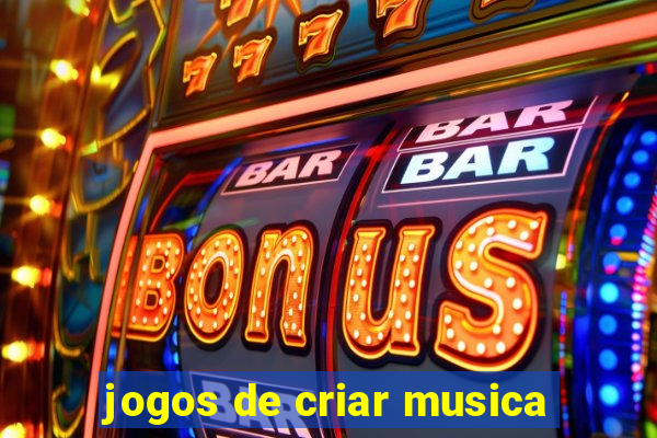 jogos de criar musica